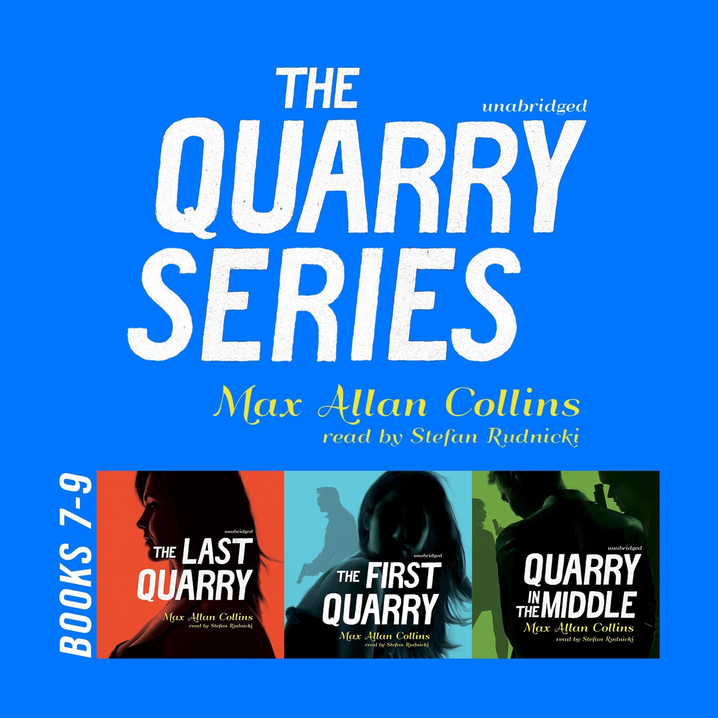 Cover art for The Quarry Series, Books 7-9: The Last Quarry, The First Quarry, and Quarry in the Middle