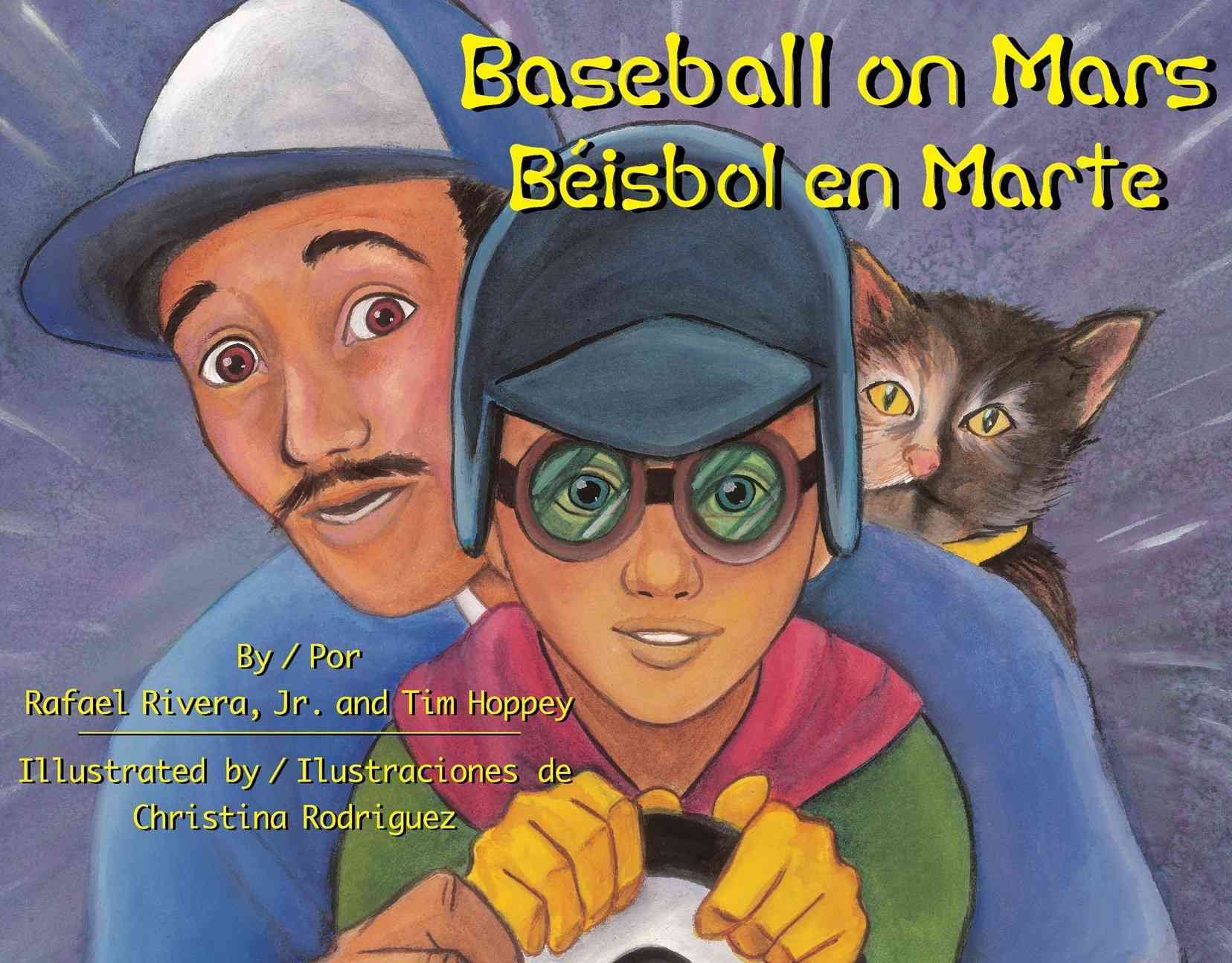 Baseball on Mars / Beisbol en Marte (English and Spanish Edition)