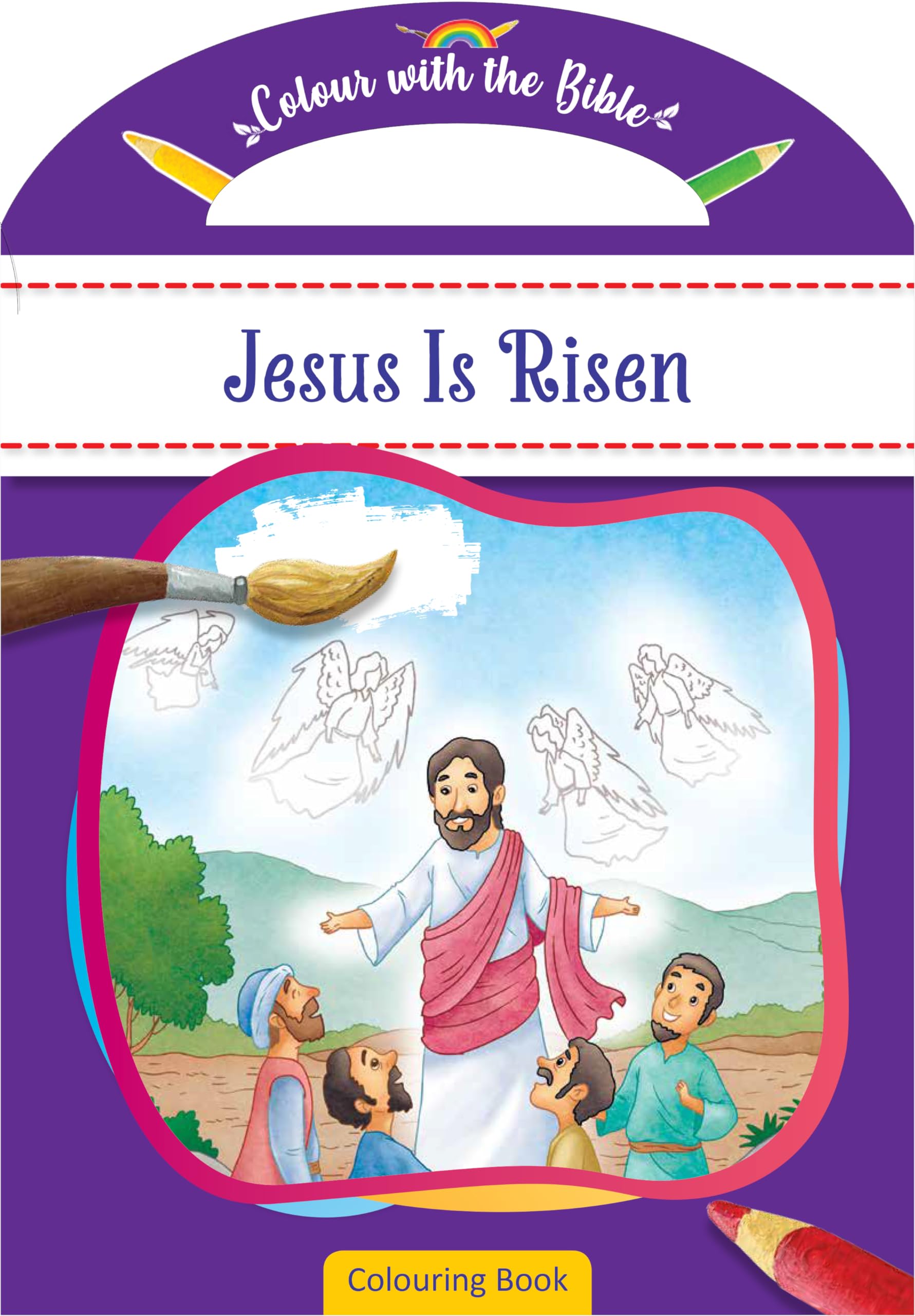 Colour with the Bible: Jesus Is Risen: Jesus Is Risen : Colouring Book