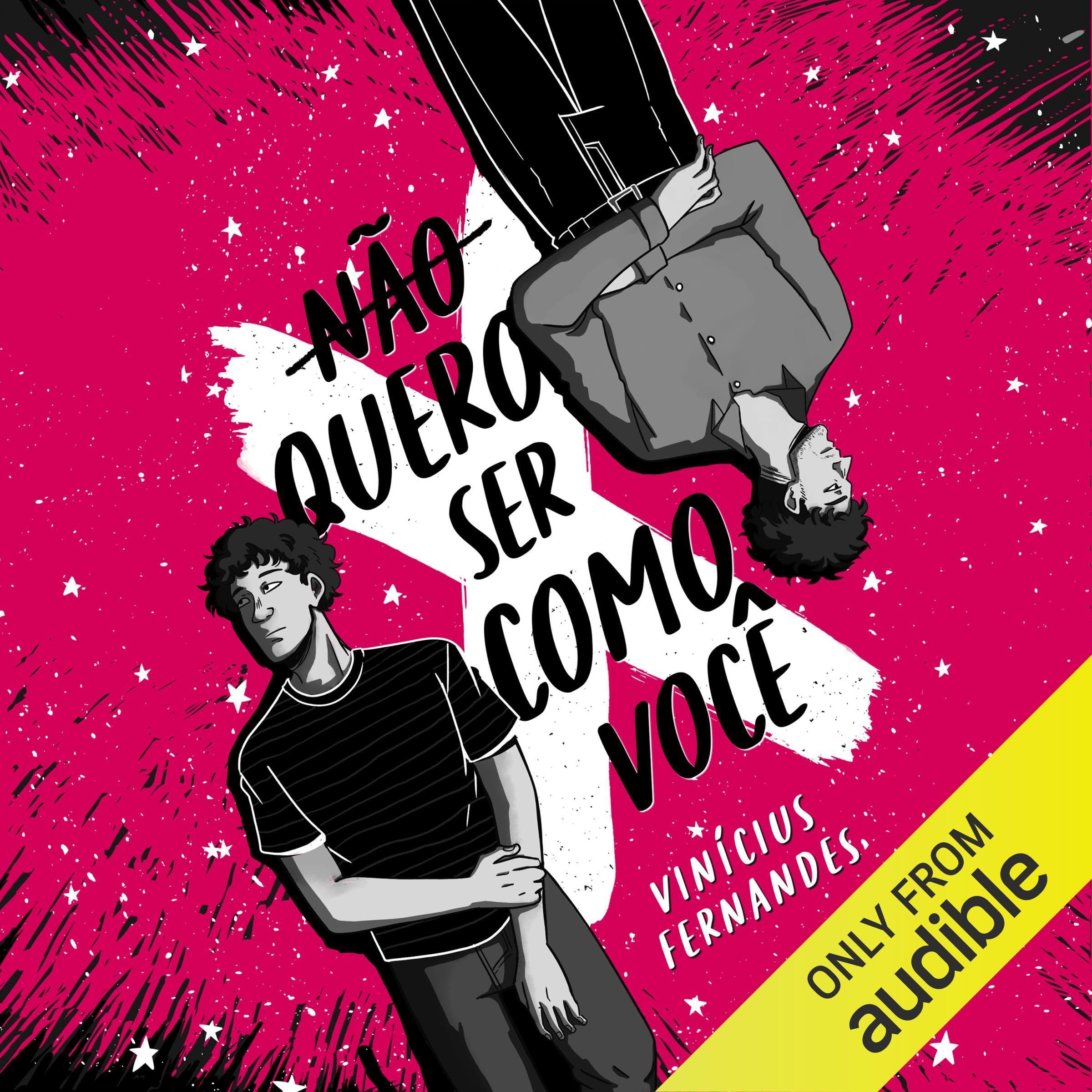 Não quero ser como você [I Don’t Want to Be Like You]