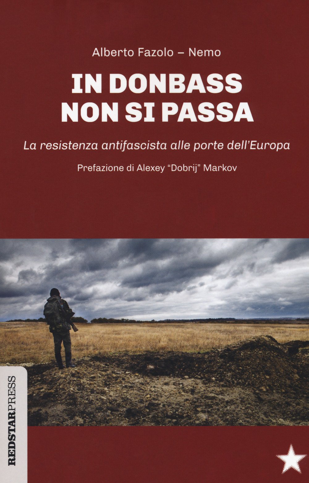 In Donbass Non Si Passa. La Resistenza Anifascista Alle Porte Dell'europa - 4