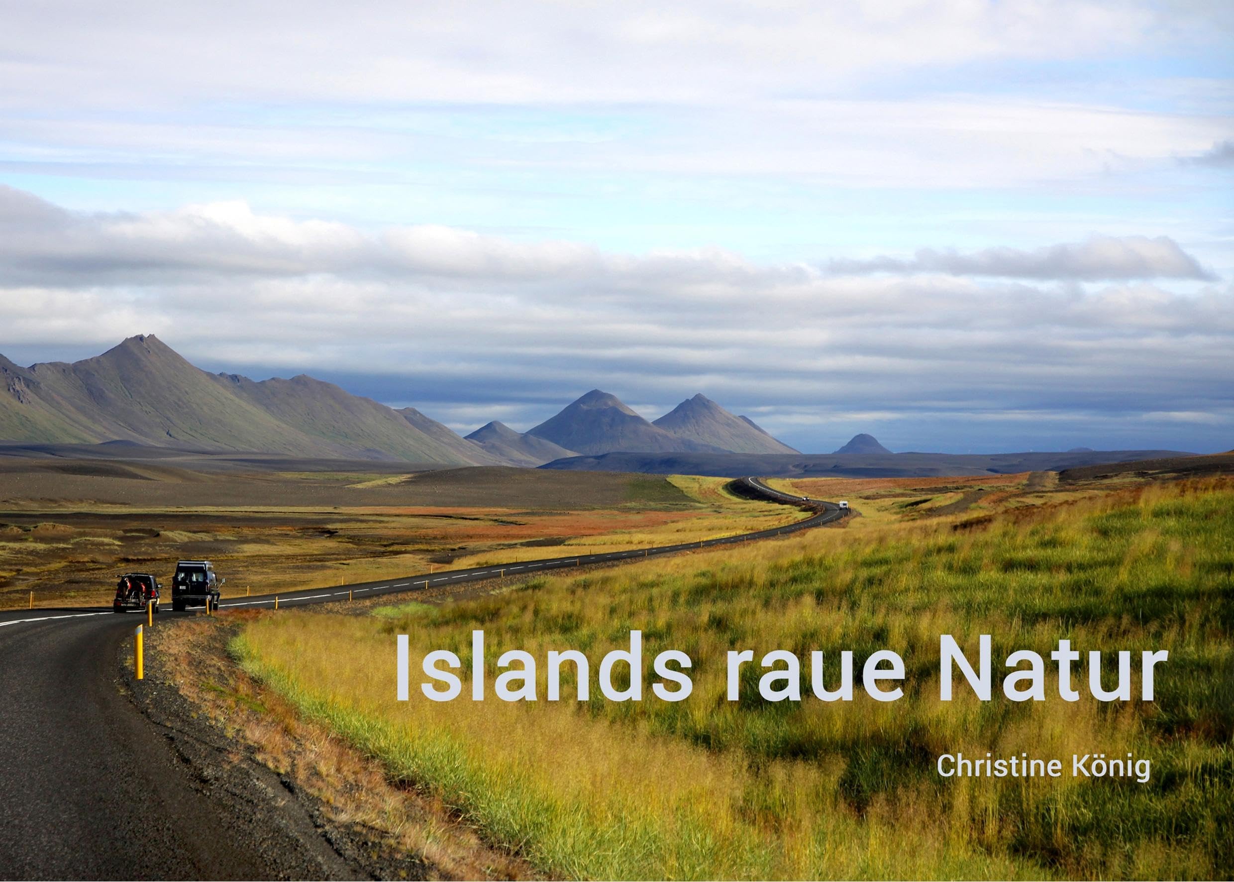 Islands raue Natur: Bildband mit Reiseinformationen