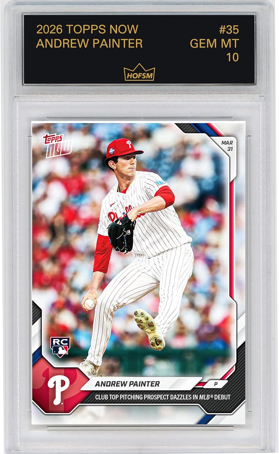 Graded 2026 Topps Now Andrew Painter #35 Club Top Pitching Prospect Dazzles in MLB Debut Philadelphia Phillies Rookie RC Baseball Card HOFSM 10 Gem Mint