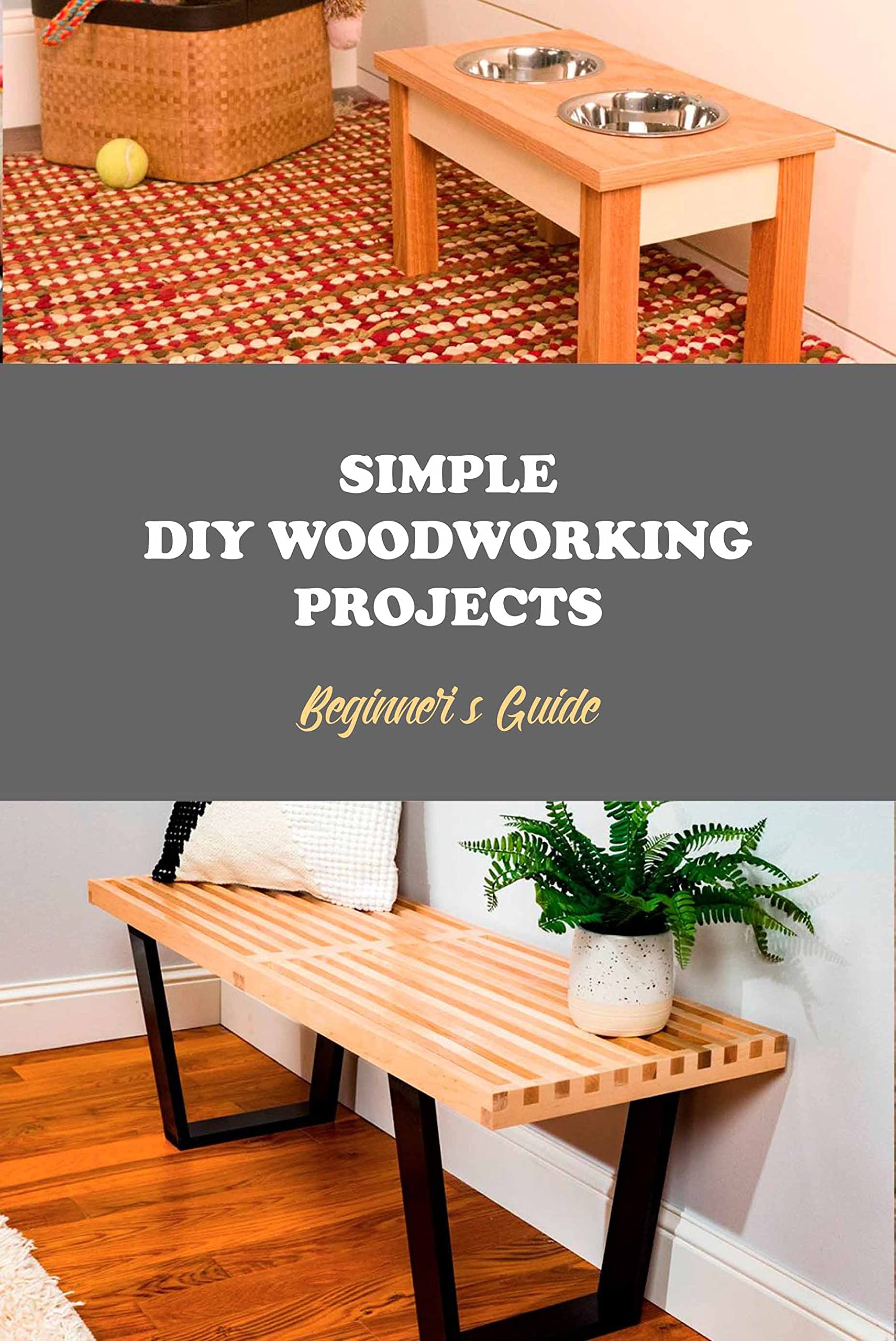 Simple DIY Woodworking Projects: Beginner’s Guide