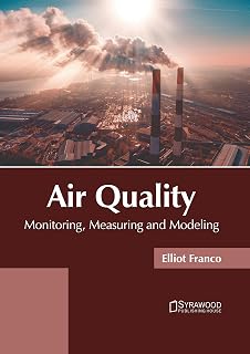 Air Quality: Monitoring, Measuring and Modeling
