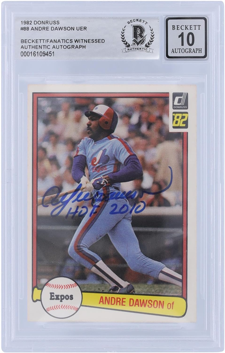 Andre Dawson Montreal Expos Autographed 1982 Donruss Series 1#88 Beckett Fanatics Witnessed Authenticated 10 Card with "HOF 2010" Inscription - Baseball Slabbed Autographed Cards