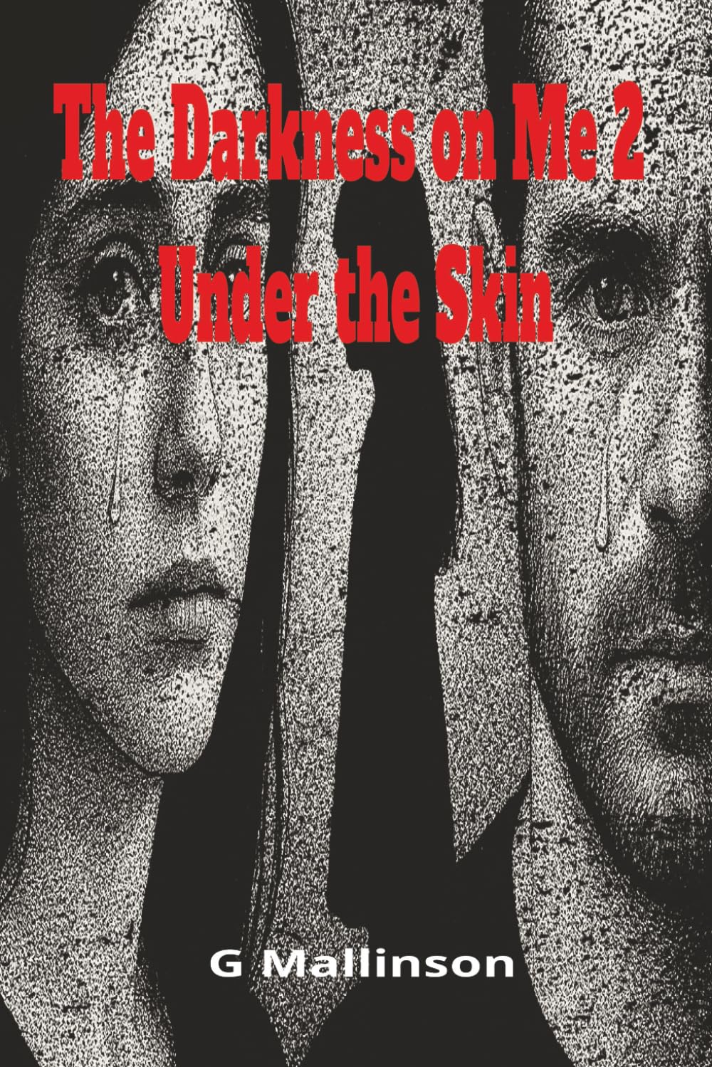 The Darkness on Me 2 Under the Skin: "A Dark Psychological Sci-Fi Thriller of Love, Trauma, and the Supernatural Romance" (The Darkness on Me Series)