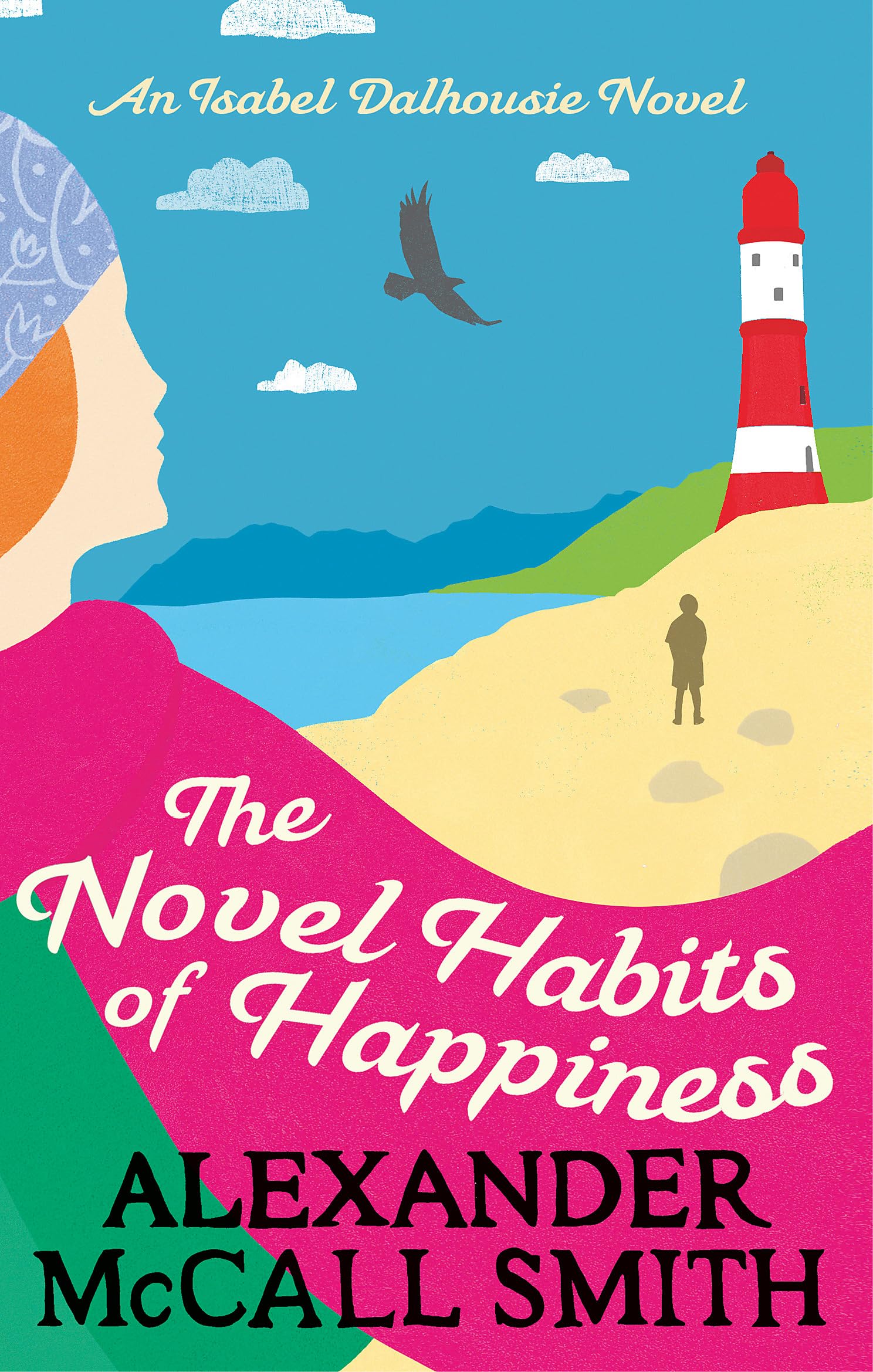 The Novel Habits of Happiness (Isabel Dalhousie Novels) Book 10