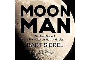 Moon Man by Bart Sibrel: The True Story of a Filmmaker on...