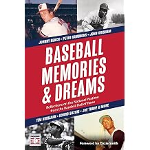 Baseball Memories & Dreams Reflections on the National Pastime from the Baseball Hall of Fame