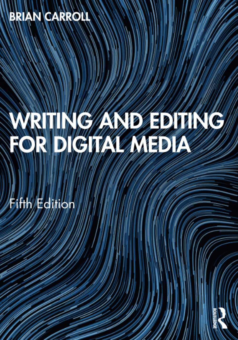 Writing and Editing for Digital Media