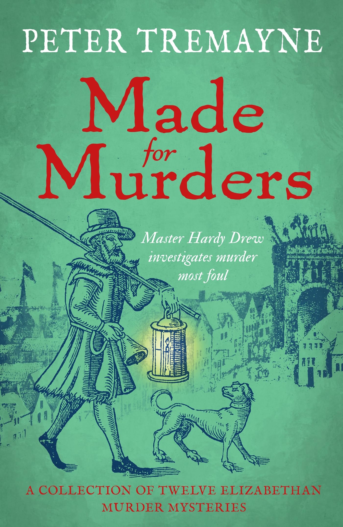 Made for Murders: a collection of twelve Shakespearean mysteries: Master Hardy