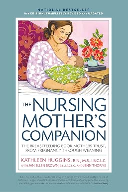 Karen Kimmel & Amy Spangler Nursing Mother's Companion 8th Edition