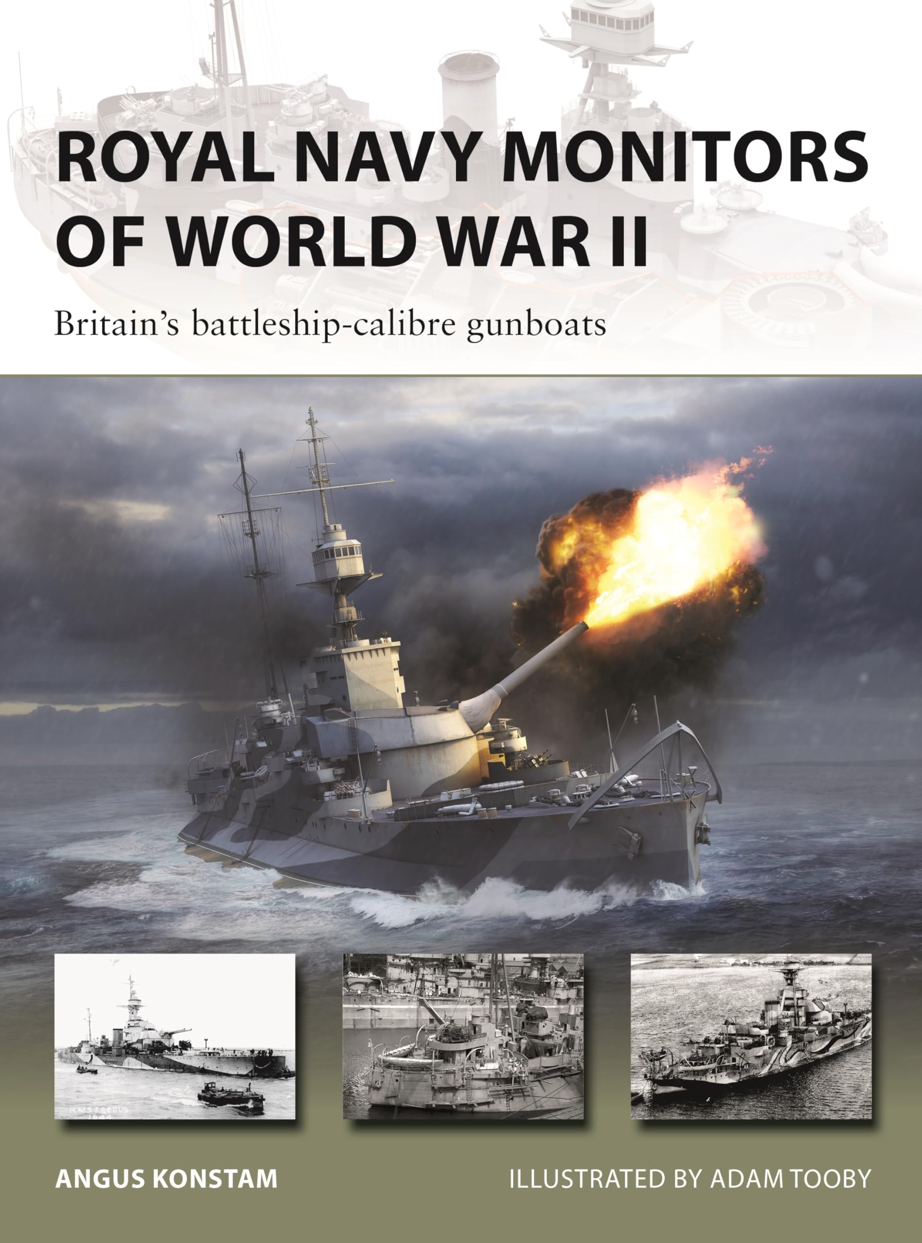 Royal Navy Monitors of World War II : Britain's battleship-calibre gunboats