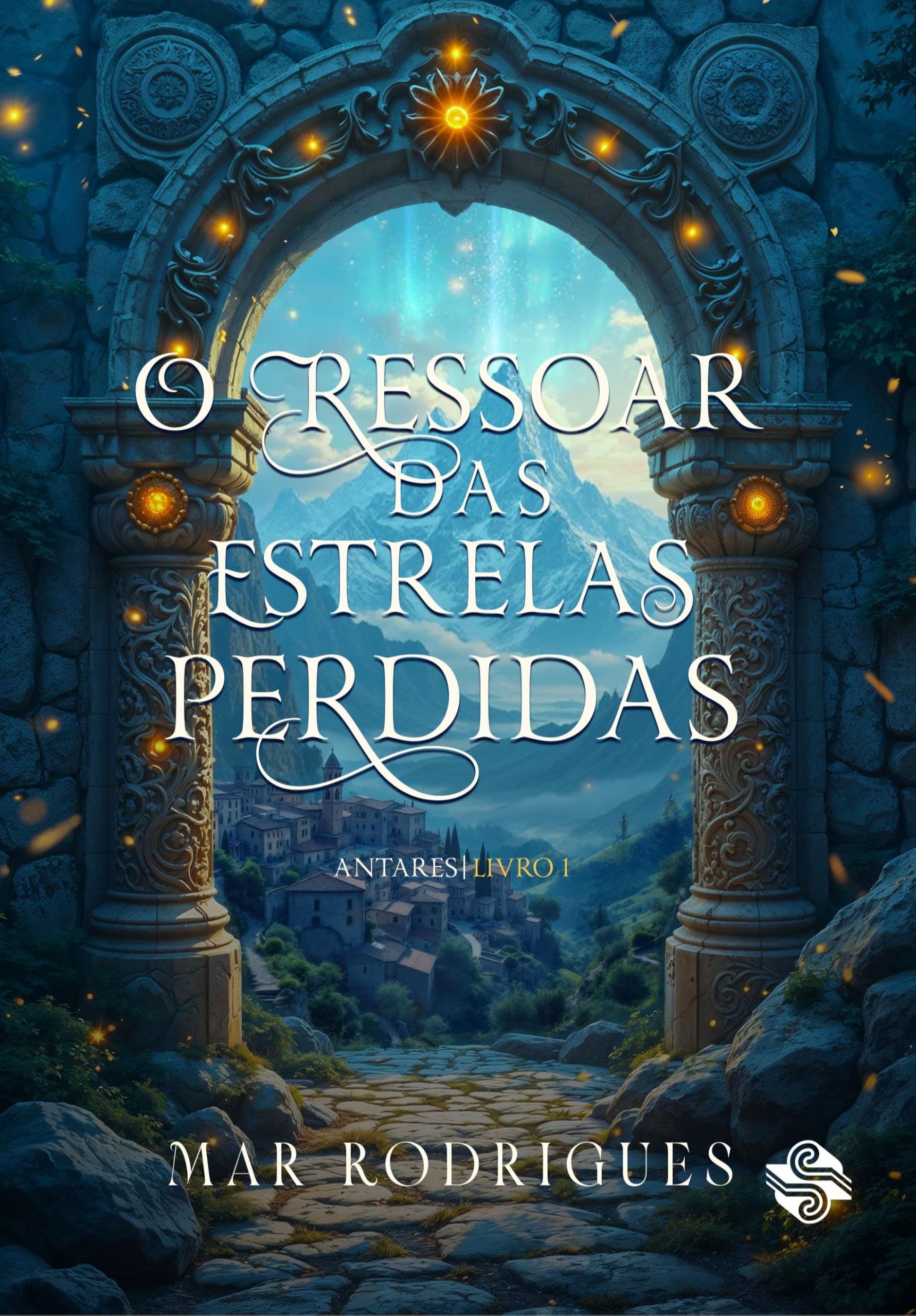 O Ressoar das Estrelas Perdidas: Livro 1 - trilogia. (Antares)