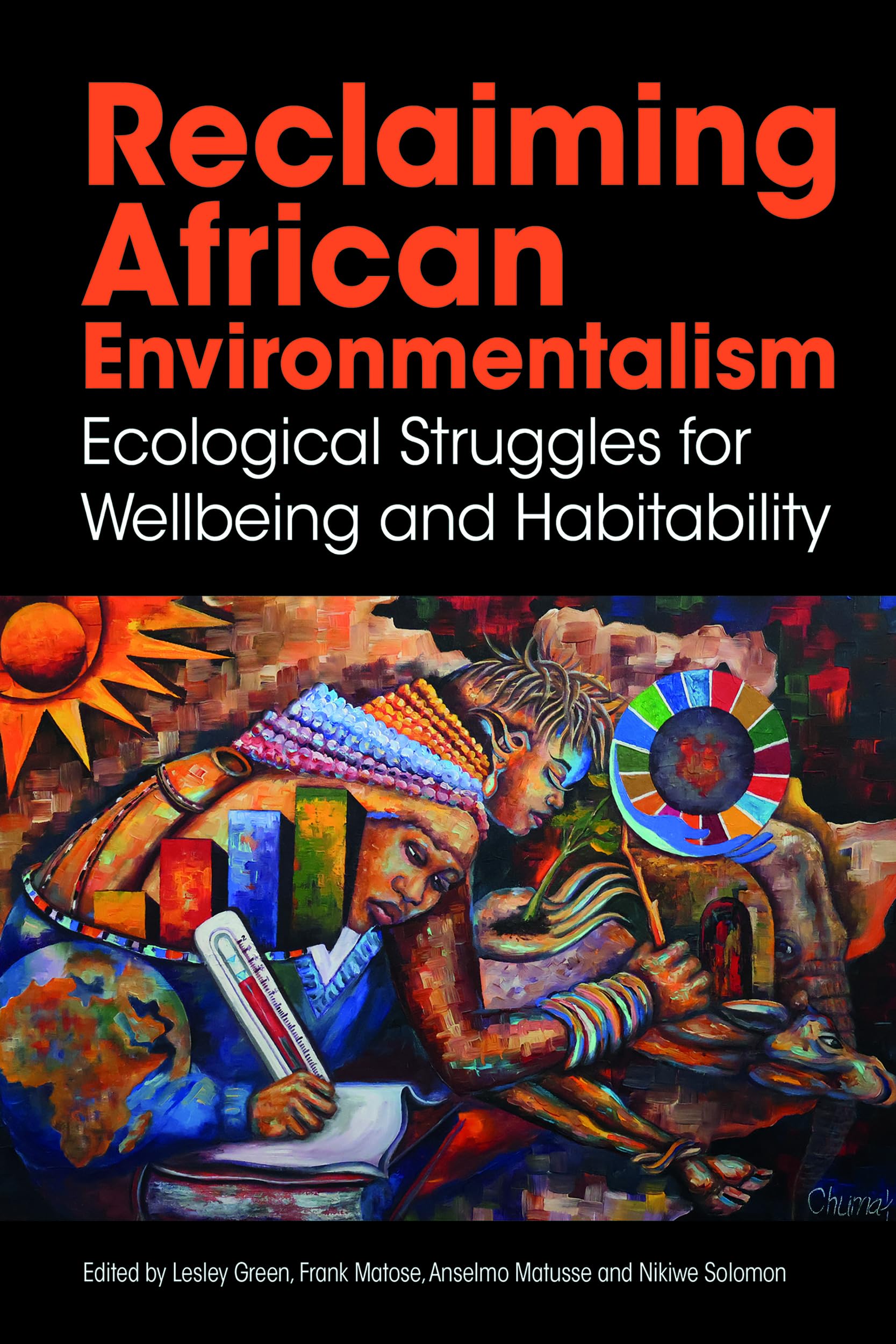Reclaiming African Environmentalism: Ecological Struggles for Wellbeing and Habitability