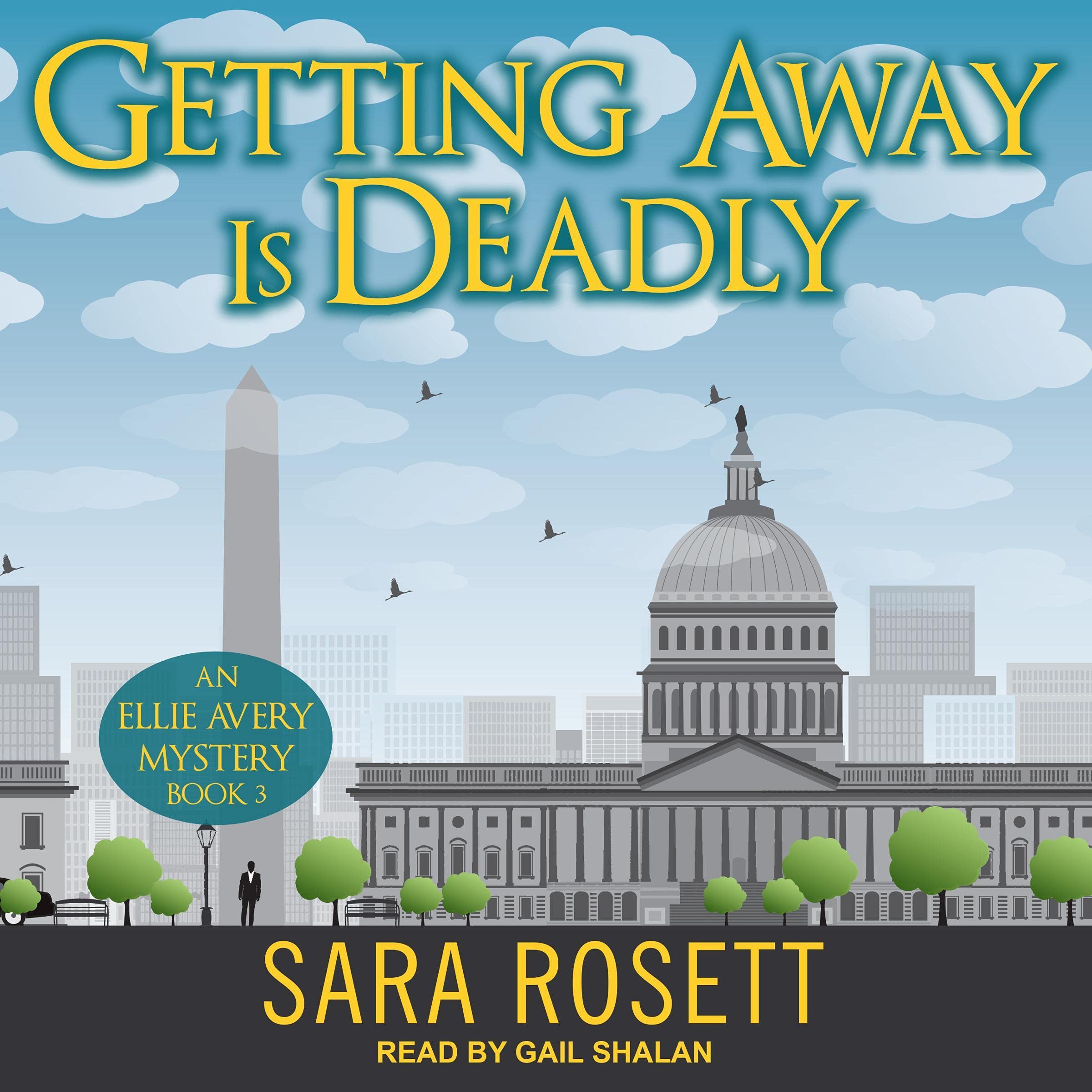 Getting Away Is Deadly: Ellie Avery Mystery Series, Book 3