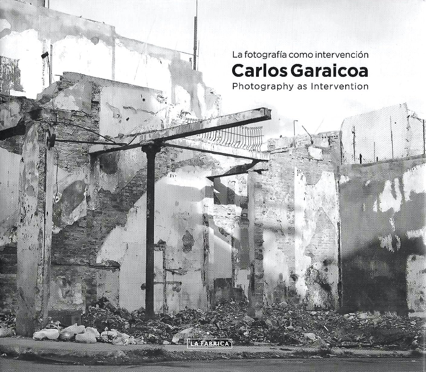 Carlos Garaicoa: Photography as Intervention décoder la politique des villes