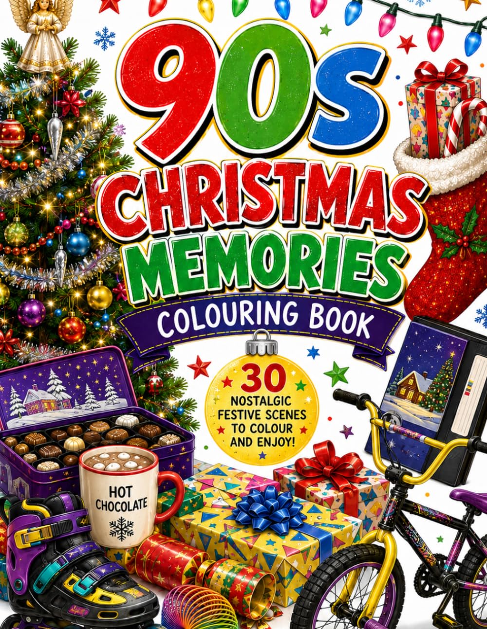 90s Christmas Memories Colouring Book: 30 Nostalgic Festive Scenes to Colour and Enjoy