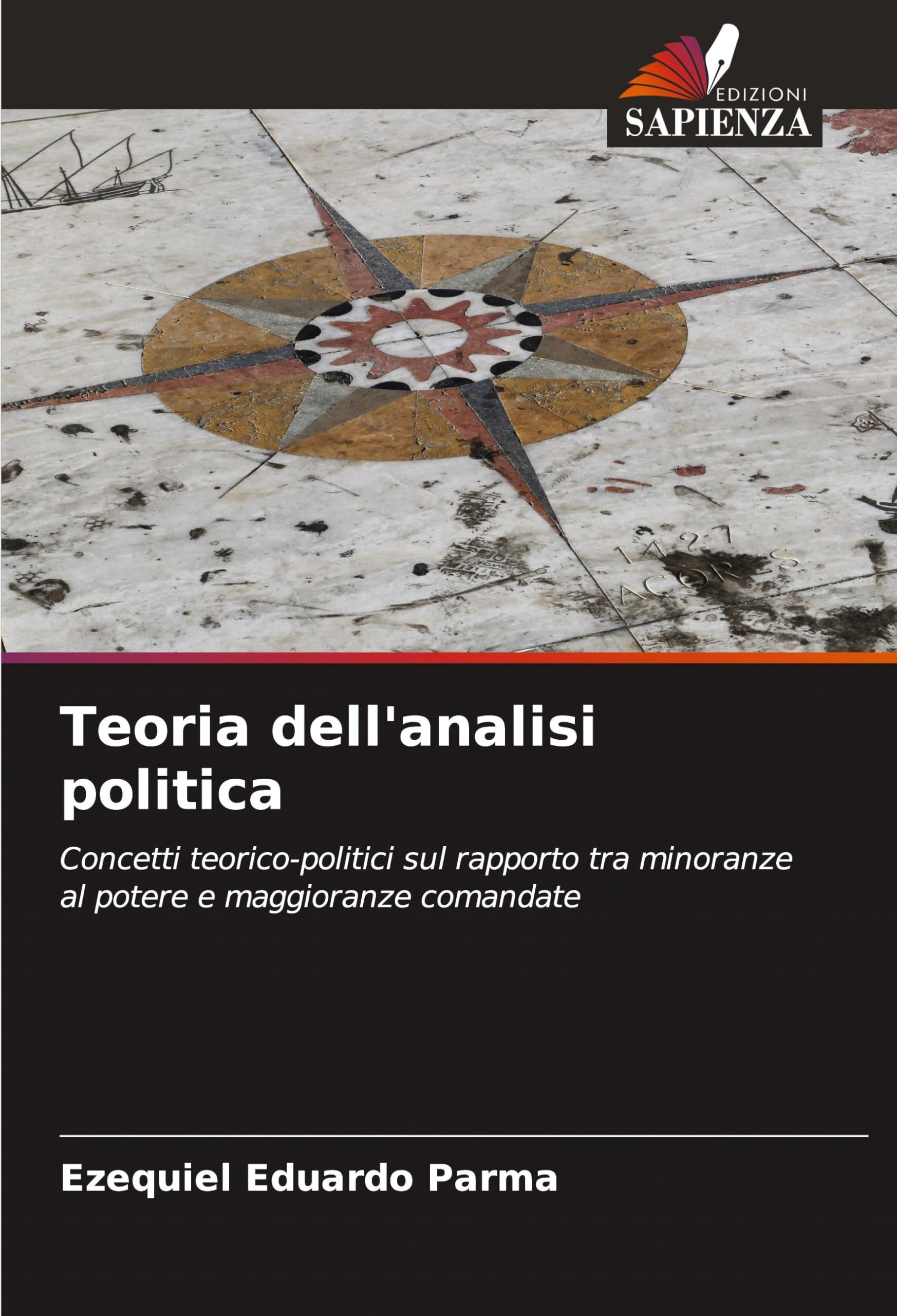 Teoria dell'analisi politica: Concetti teorico-politici sul rapporto tra minoranze al potere e maggioranze comandate