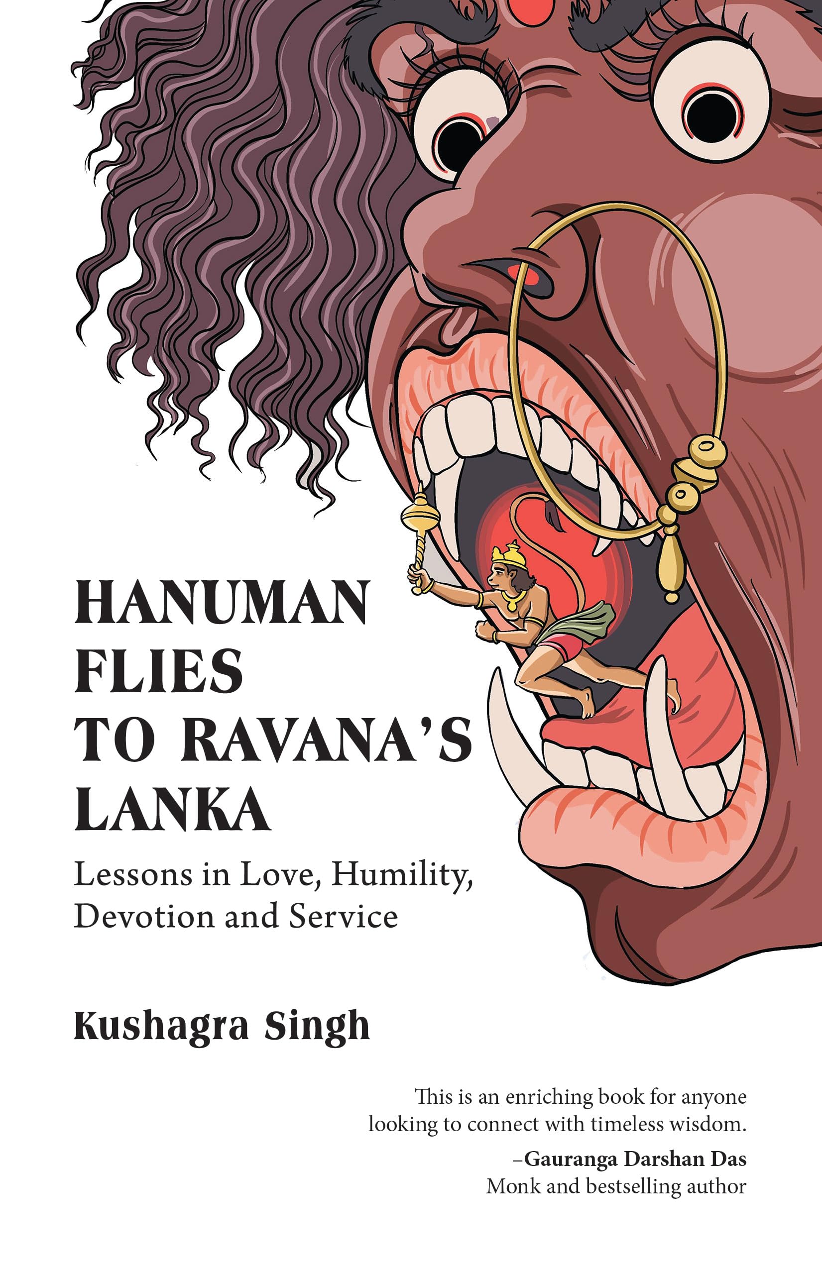 Hanuman Flies to Ravana's Lanka: Lessons in Love, Humility, Devotion and Service