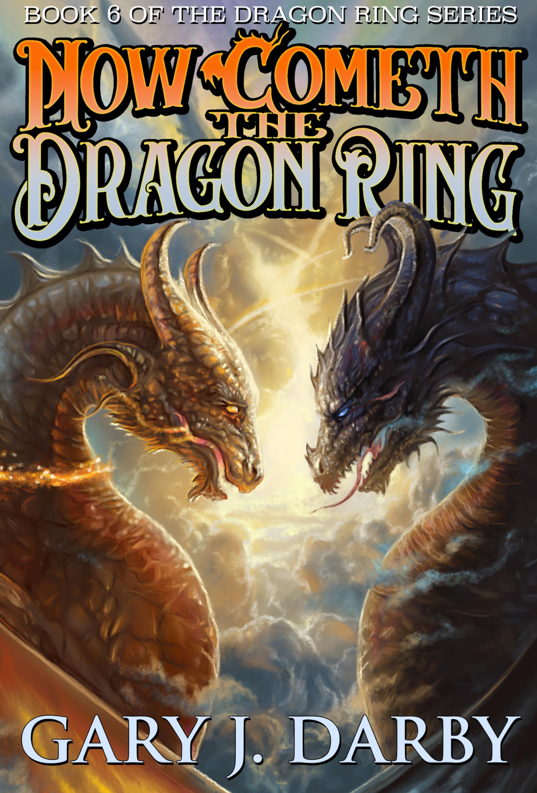 Cover of Now Cometh the Dragon Ring