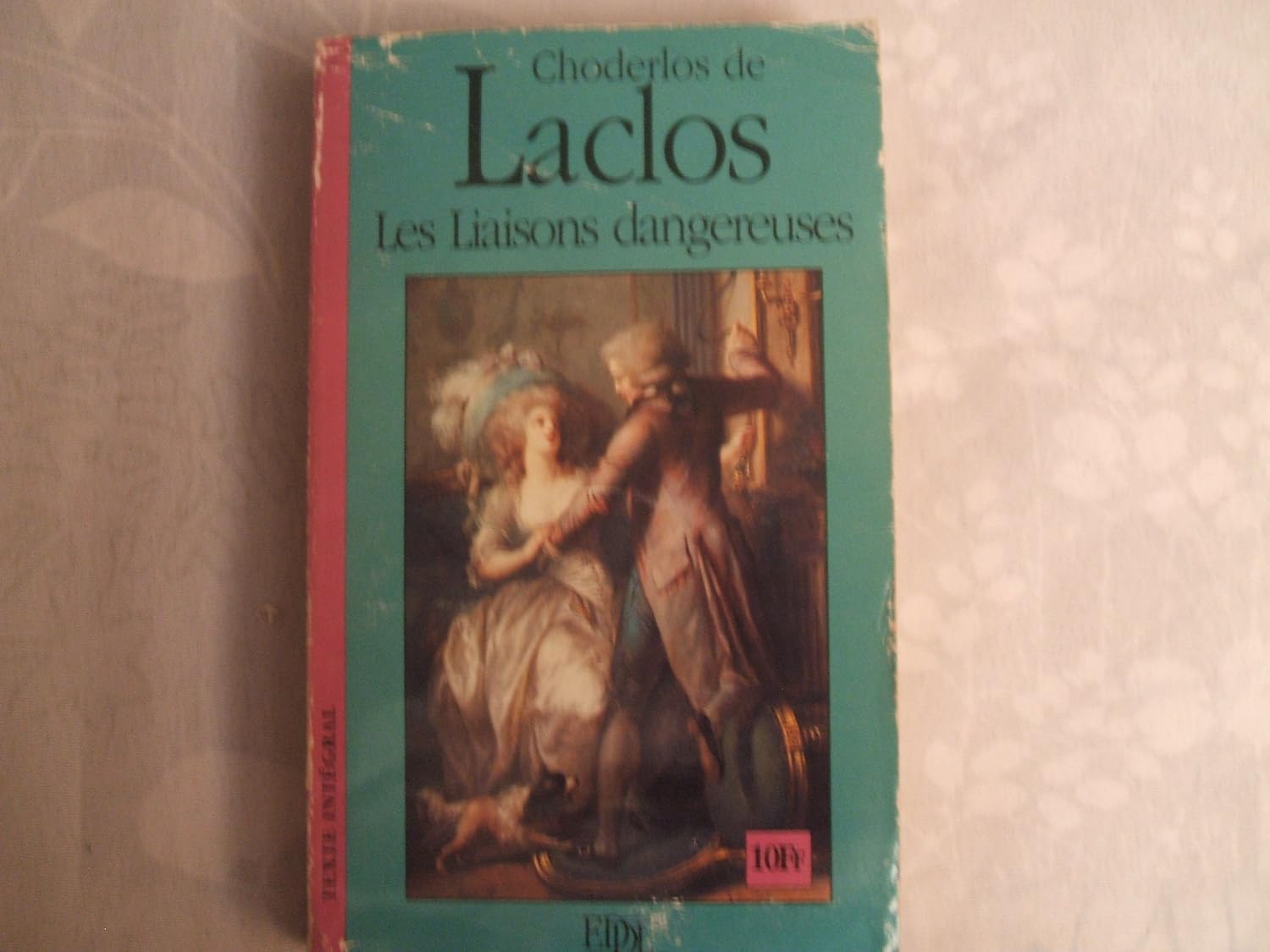 Les liaisons dangereuses (Grands classiques): Pierre Choderlos de
