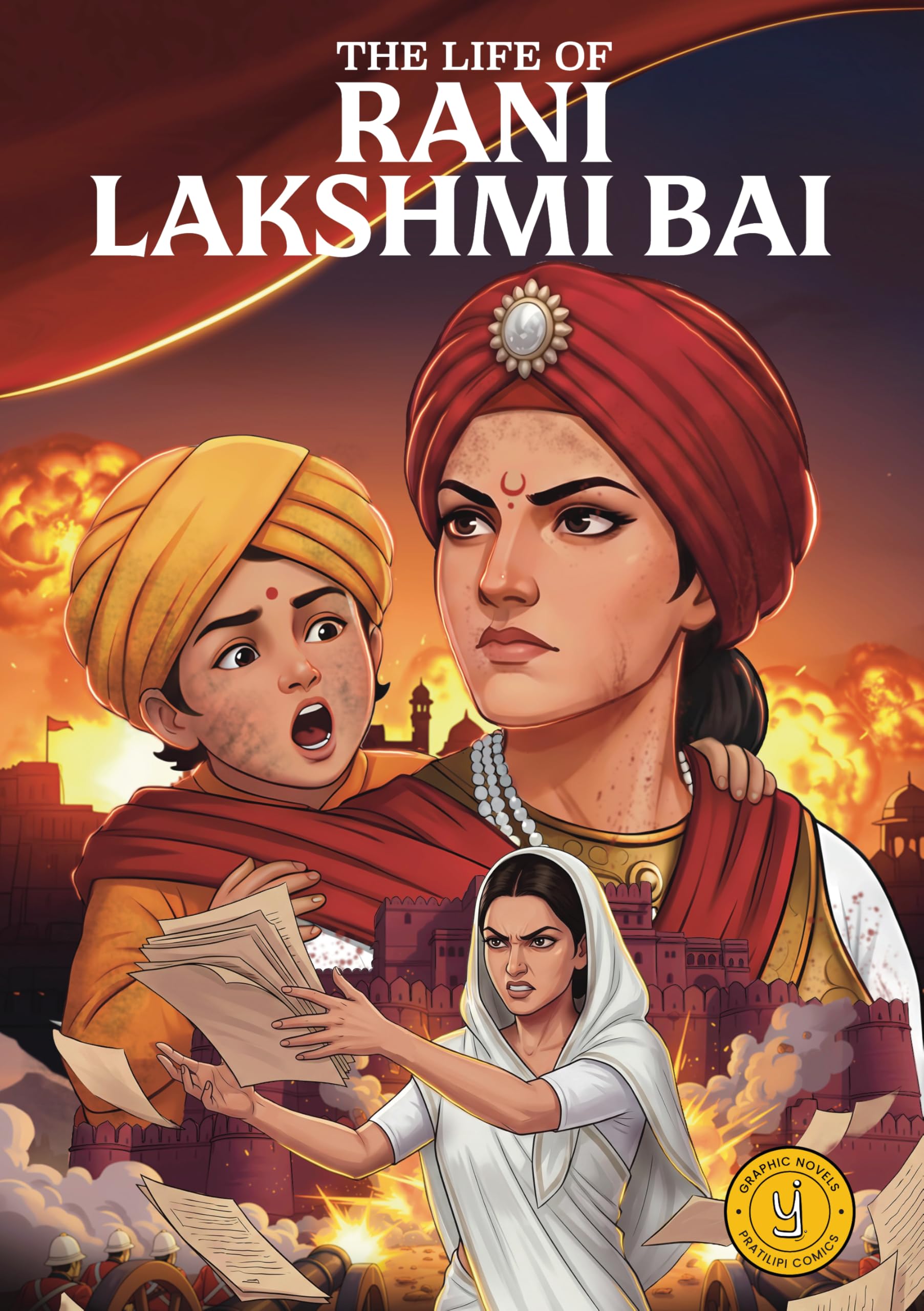 The Life of Rani Lakshmi Bai (Classic Indian Stories)