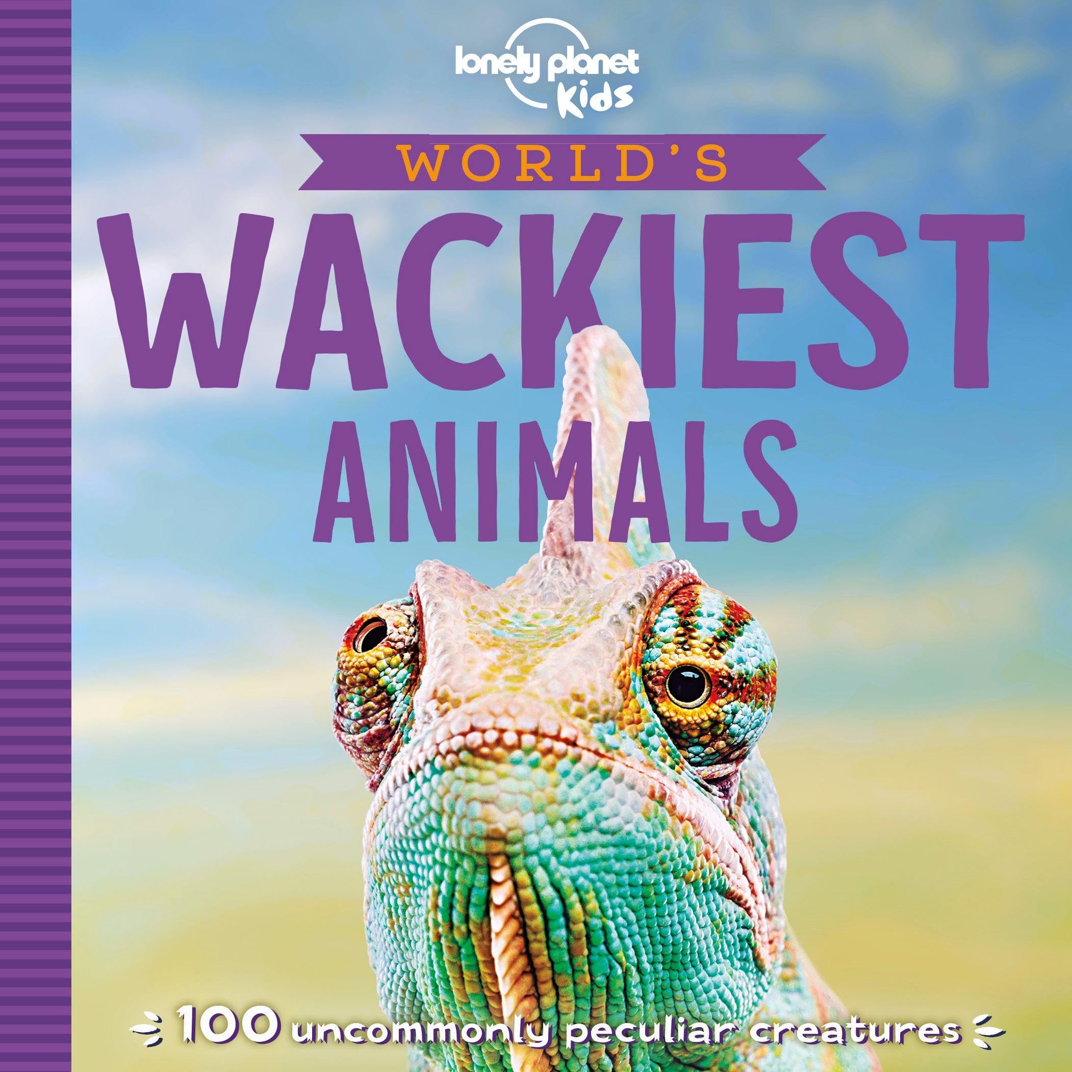 Lonely Planet Kids World's Wackiest Animals by Lonely Planet Kids PAPERBACK