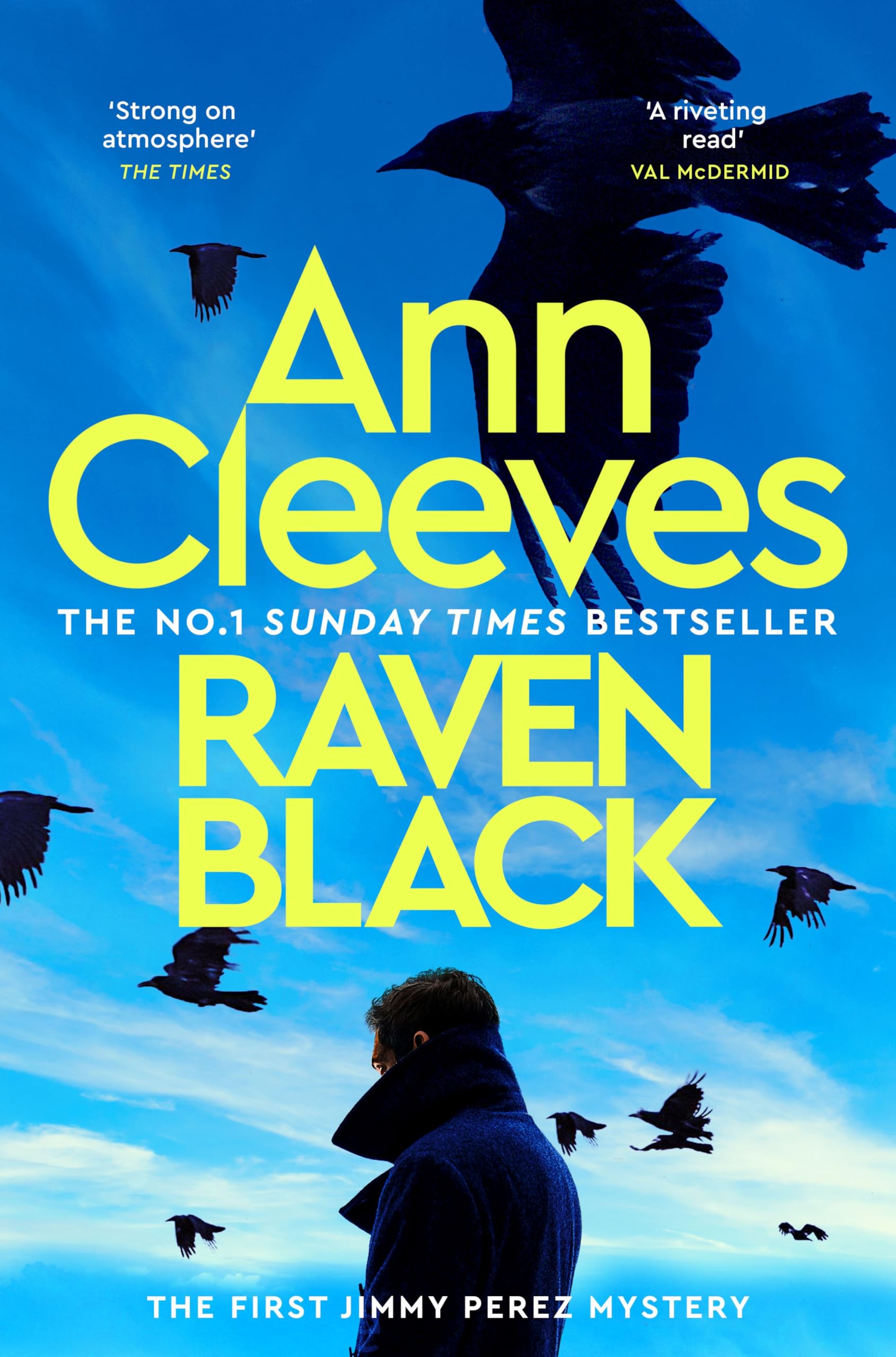 Raven Black: The First Novel to Feature Detective Jimmy Perez in Ann Cleeves' Bestselling Shetland Series: 1