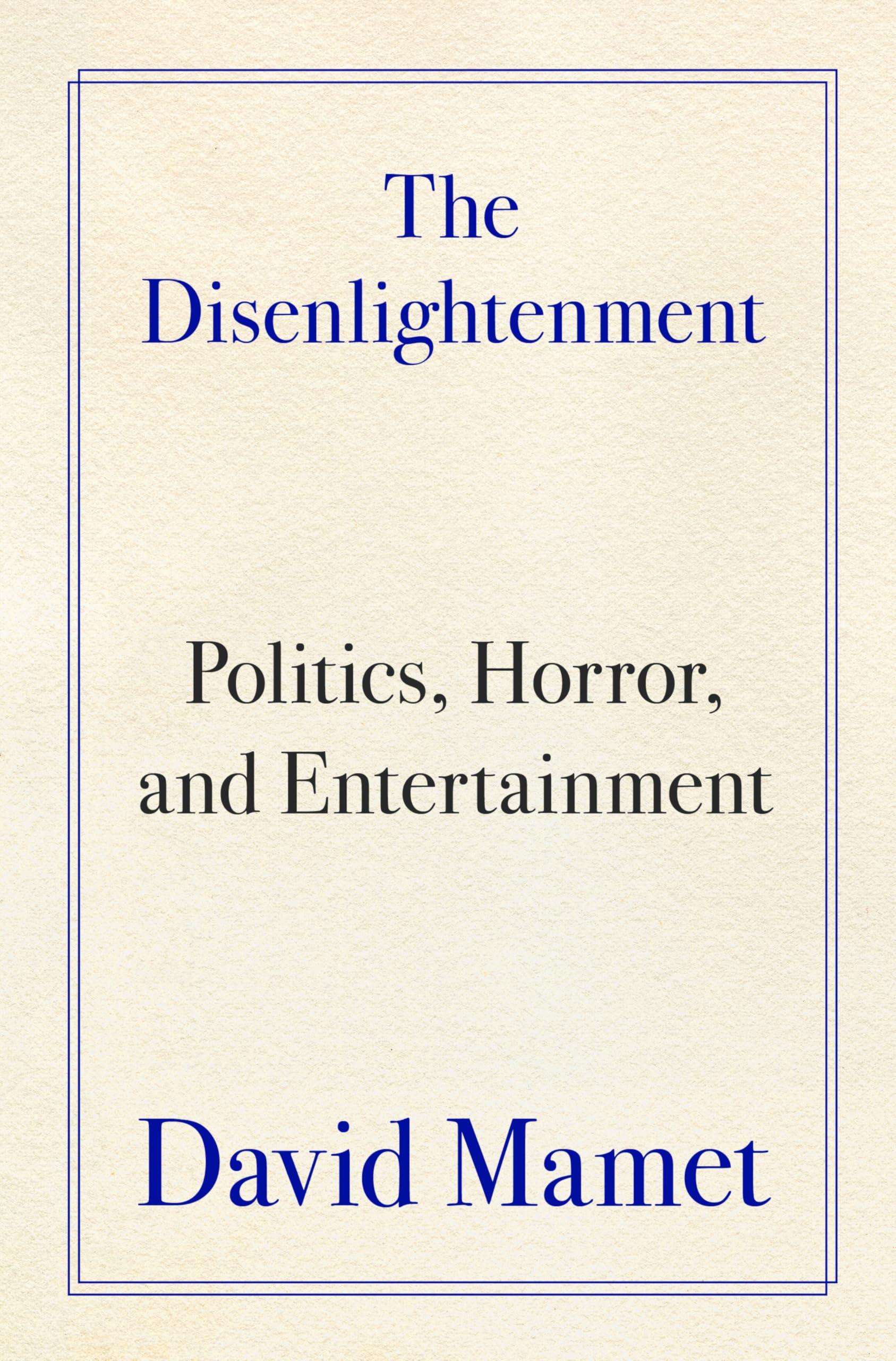 The Disenlightenment comprendre dérives politique et horreur
