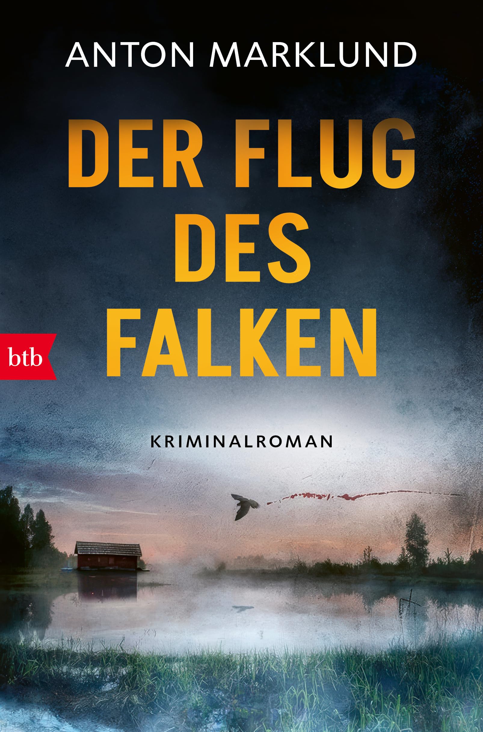 Der Flug des Falken: Kriminalroman