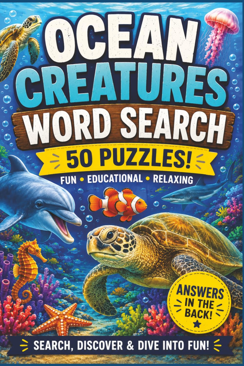 Ocean Creatures Word Search: 50 Fun & Relaxing Ocean Animal Word Search Puzzles Filled with Dolphins, Sharks, Sea Turtles, Octopus, Whales & More | Includes Answer Key