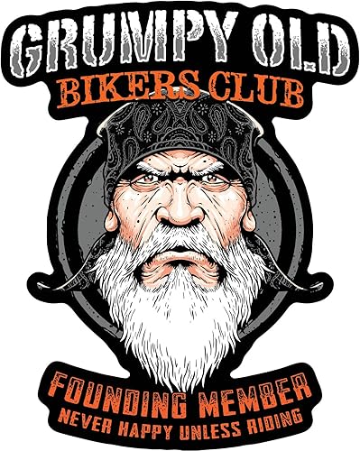 Grumpy Old Bikers Club Founding Member Never Happy Unless Riding - Calcomanía de 7 pulgadas para automóviles, camiones, motocicletas, barcos y