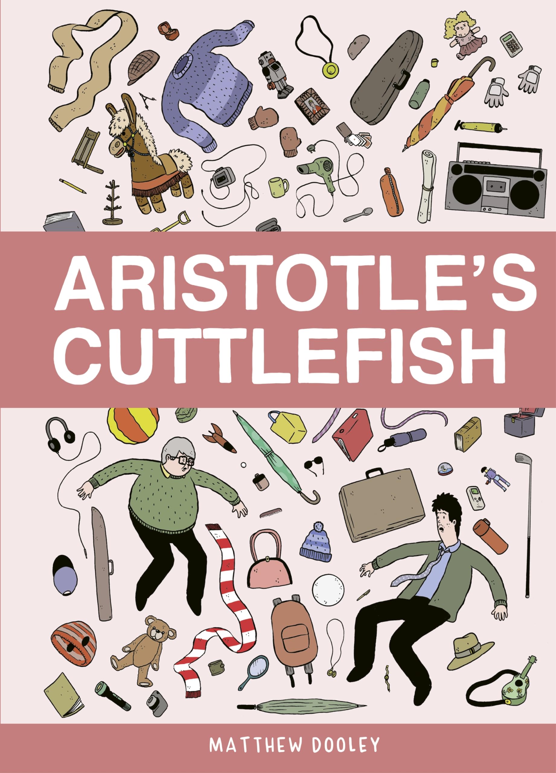 Aristotle's Cuttlefish by Matthew Dooley Hardback