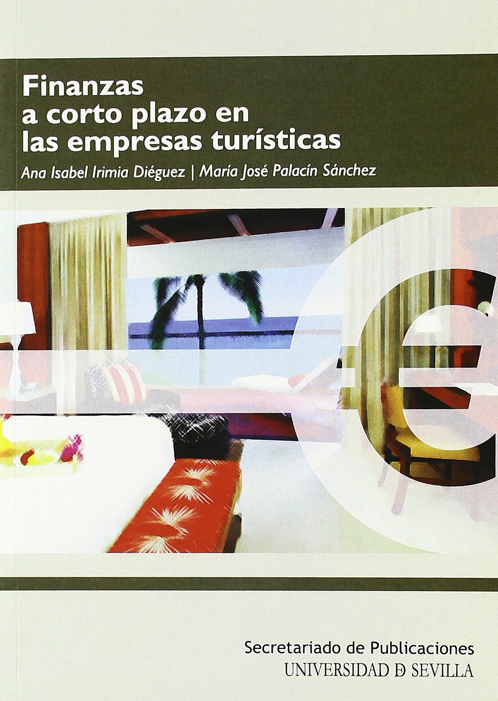 Finanzas a corto plazo en las empresas turísticas: 84 (Manuales Universitarios)