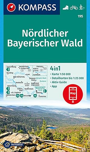 KOMPASS Wanderkarte 195 Nördlicher Bayerischer Wald 1:50.000: 4in1 Wanderkarte mit Aktiv Guide und Detailkarten inklusive Karte zur offline Verwendung in der KOMPASS-App. Fahrradfahren. Langlaufen.