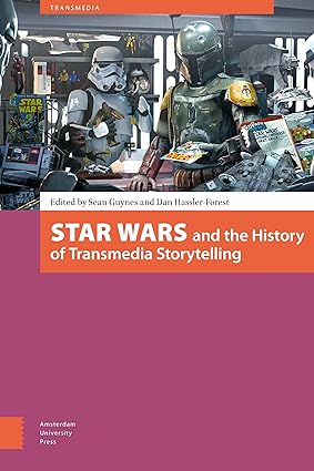 Star Wars and the History of Transmedia Storytelling-Wow! eBook