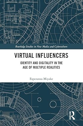 Virtual Influencers (Routledge Studies in New Media and Cyberculture)-Wow! eBook