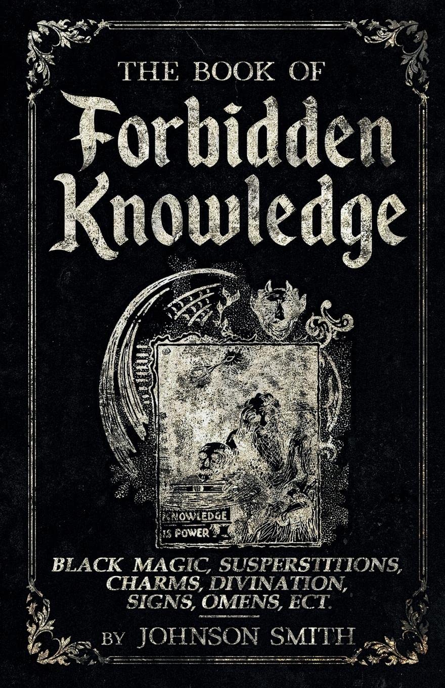 Buy The Book of Forbidden Knowledge Black Magic, Superstitions, Charms