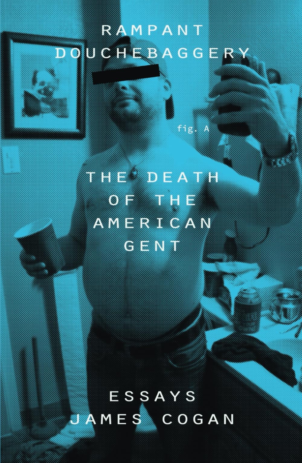 Rampant gery: The Death of the American Gent