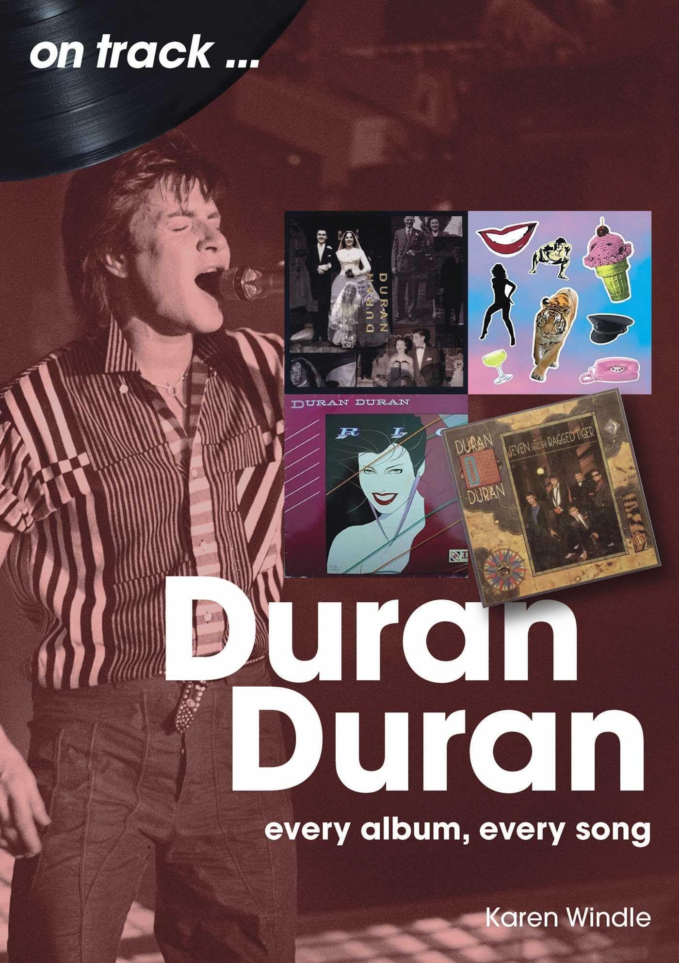 Duran Duran On Track by Karen Windle - 9781789523683