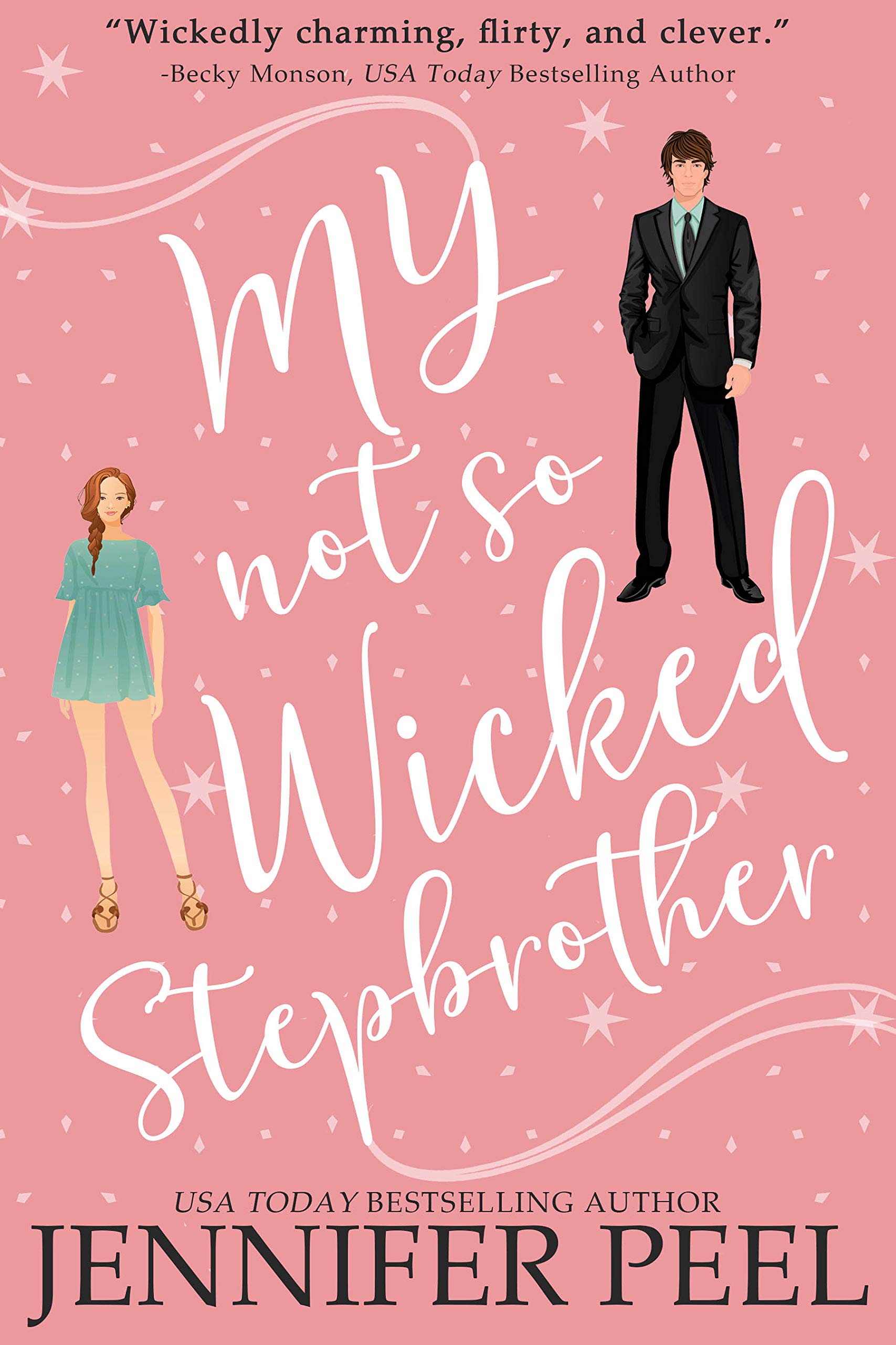 My Not So Wicked Stepbrother (My Not So Wicked Series Book 1)