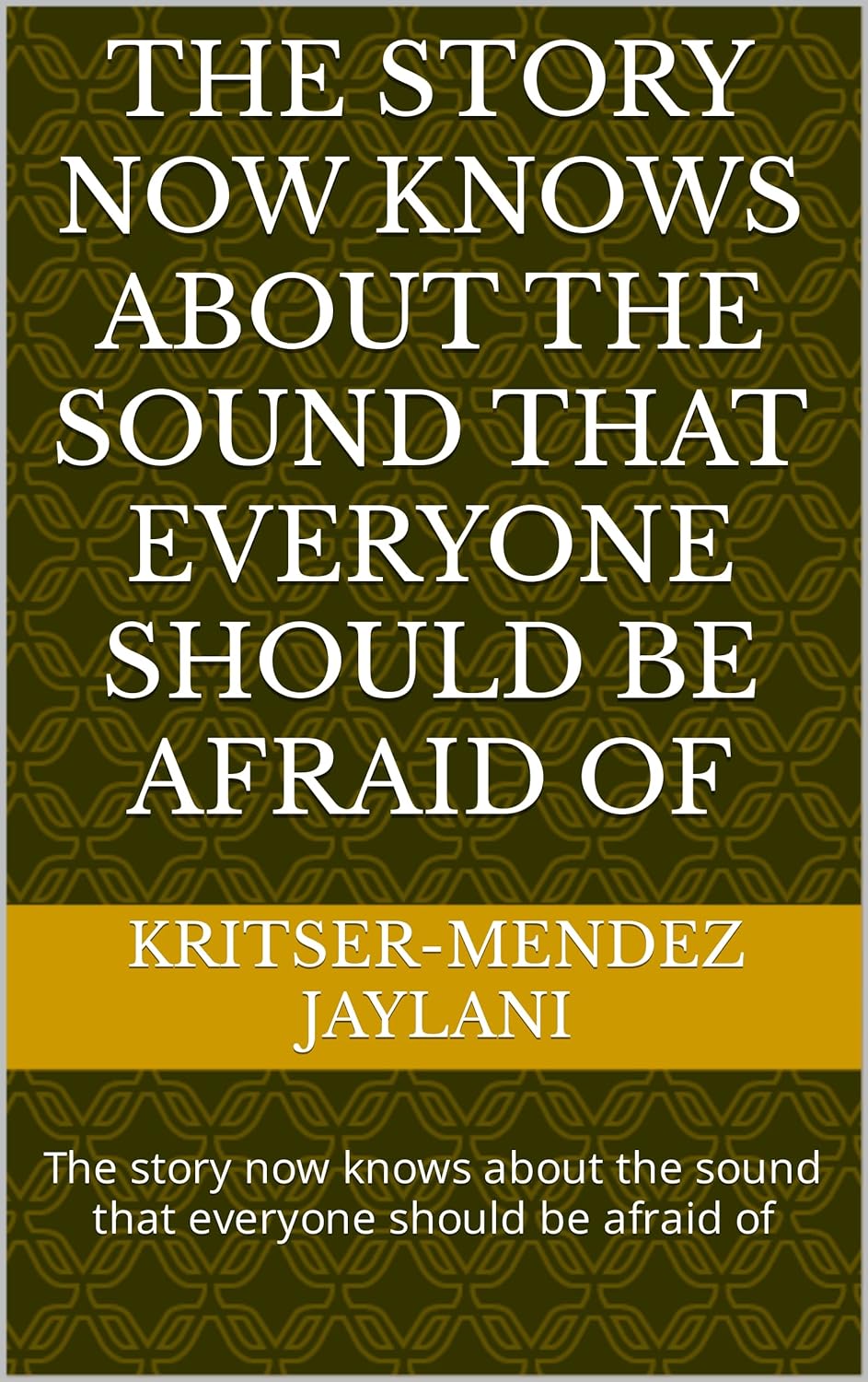 The story now knows about the sound that everyone should be