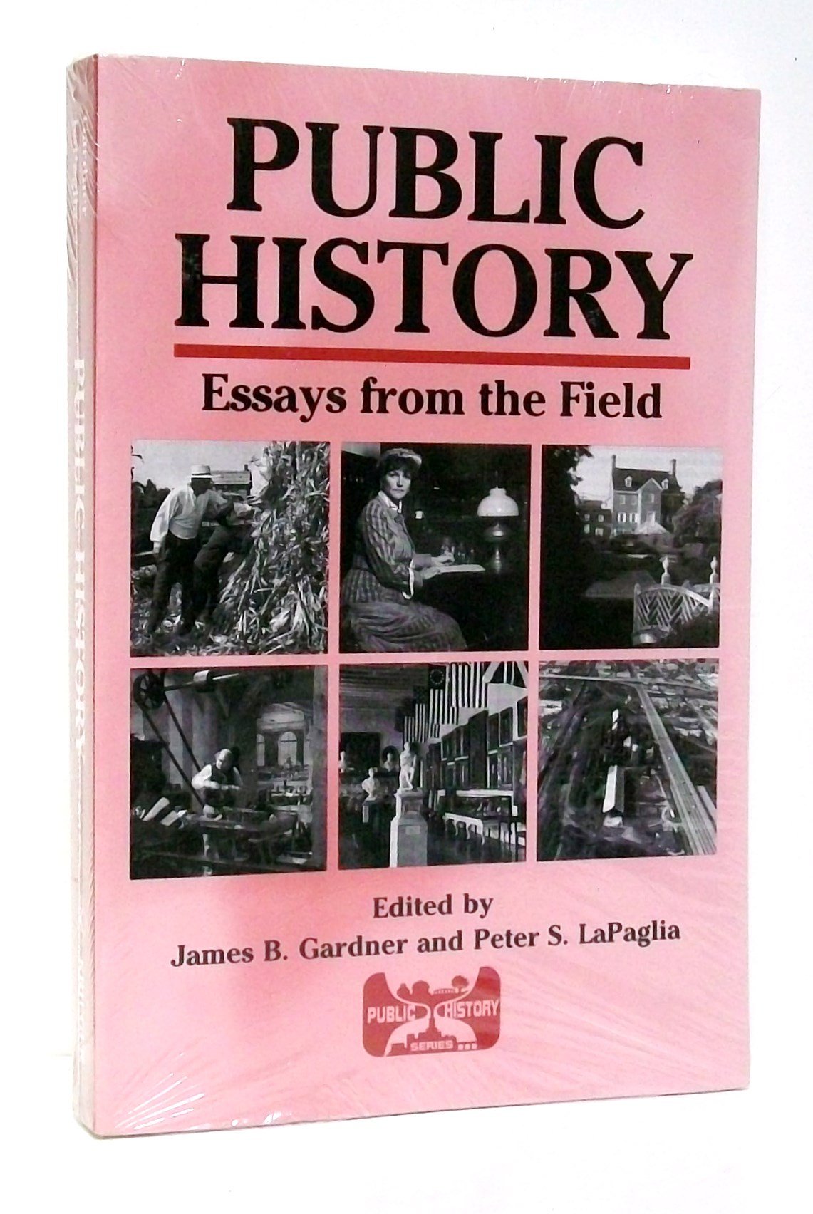 Public History: Essays from the Field