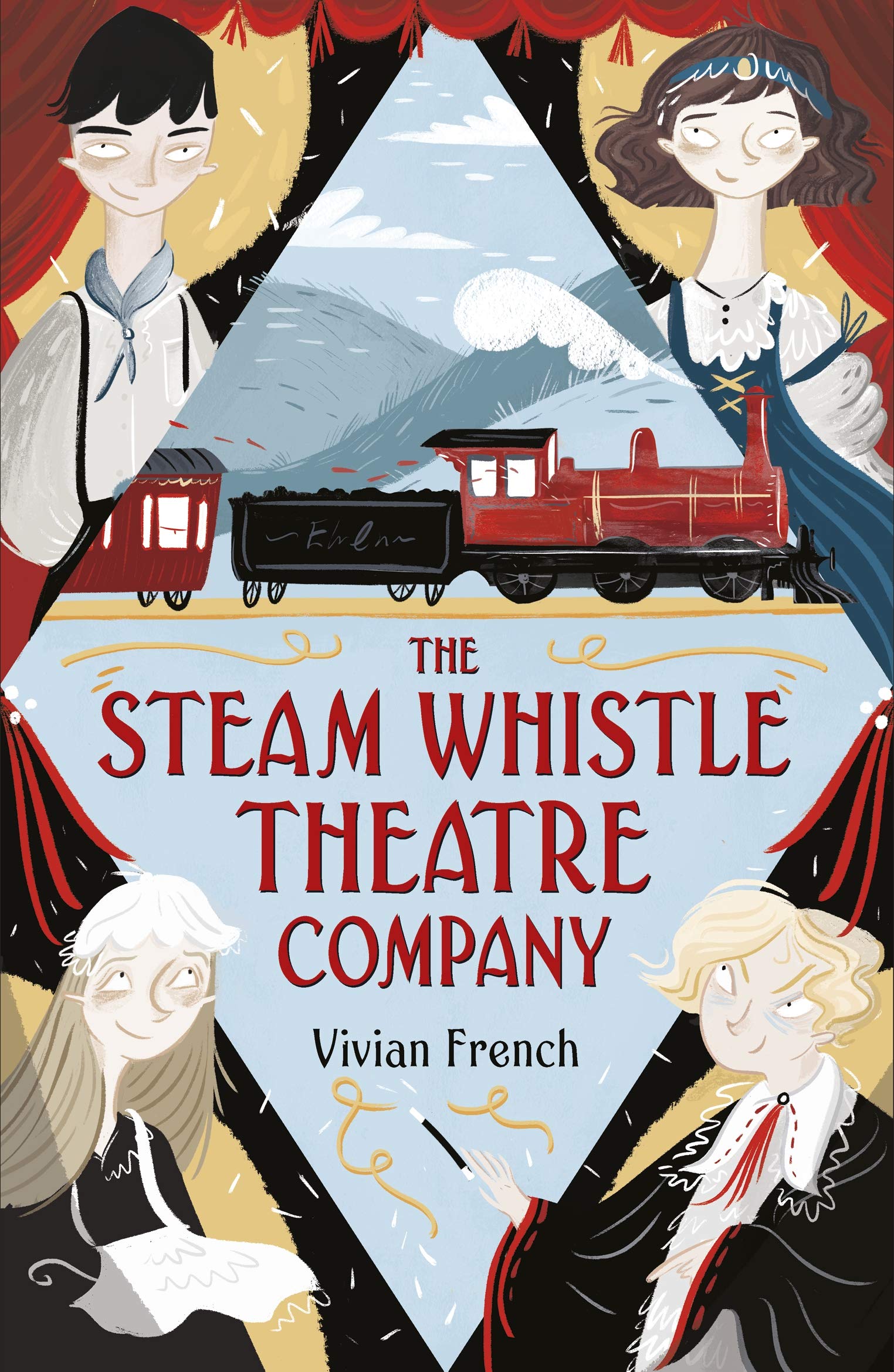 The Steam Whistle Theatre Company by Vivian French - 9781406376319