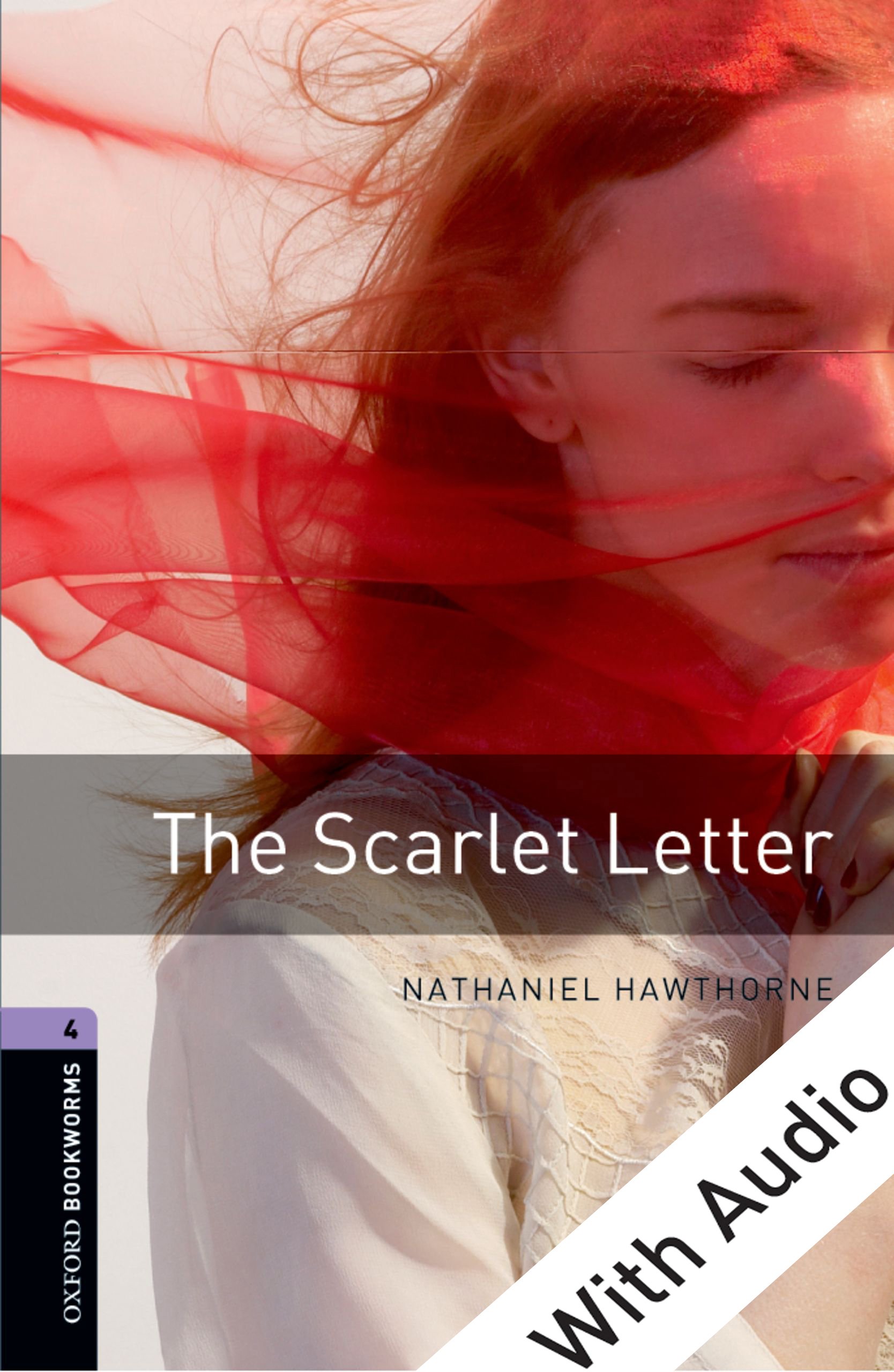 The Scarlet Letter - With Audio Level 4 Oxford Bookworms Library: Level 4: 1400-Word Vocabulary