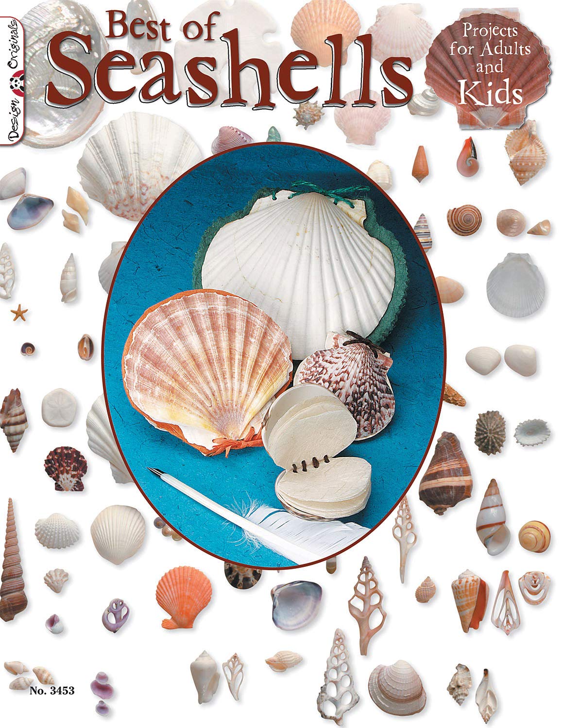Best of Seashells: Projects for Adults & Kids (Design Originals) More Than 40 Fun & Easy Projects Using Common Shells Found at the Beach to Decorate Items for Home Decor, Gifts, Jewelry, Cards, & More