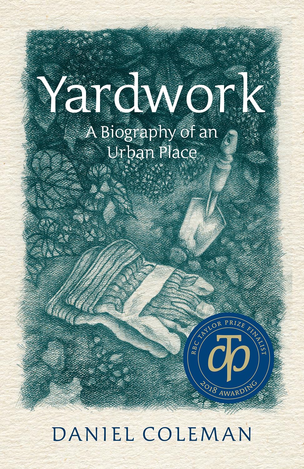 Buy Yardwork: A Biography of an Urban Place — BookShops.in