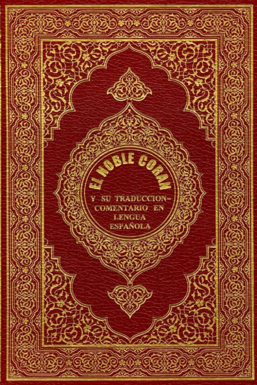 EL NOBLE CORAN Y SU TRADUCCION-COMENTARIO EN LENGUA ESPAÑOLA: Original